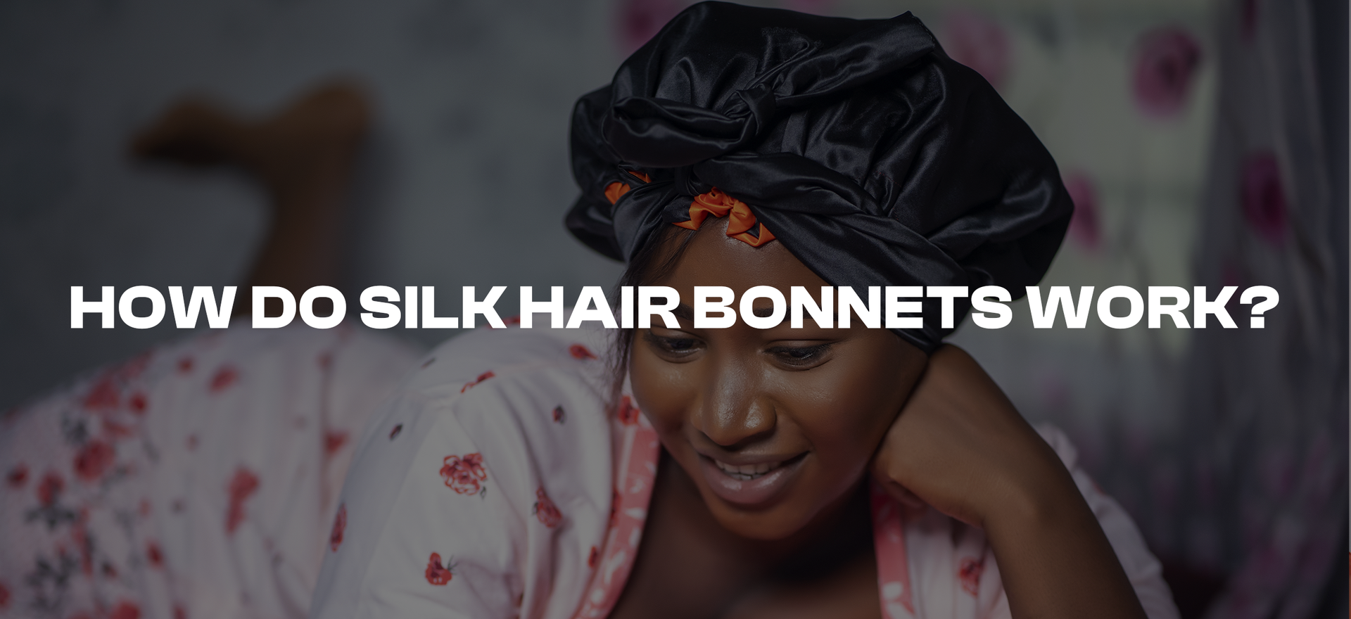 How Do Silk Hair Work? OZ Durag